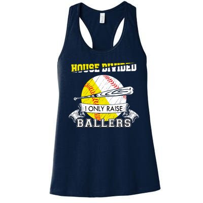 House Divided I Only Raise Ballers Baseball Softball Mom And Dad Women's Racerback Tank