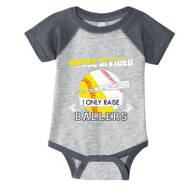 House Divided I Only Raise Ballers Baseball Softball Mom And Dad Infant Baby Jersey Bodysuit