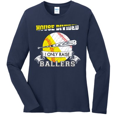 House Divided I Only Raise Ballers Baseball Softball Mom And Dad Ladies Long Sleeve Shirt