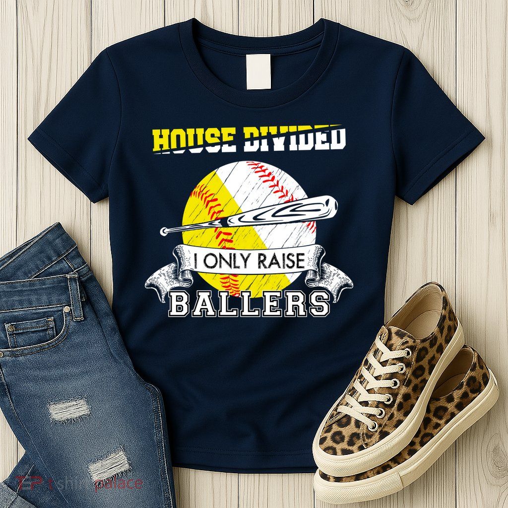 House Divided I Only Raise Ballers Baseball Softball Mom And Dad Womens T-Shirt