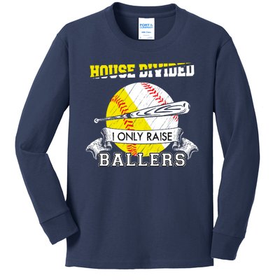 House Divided I Only Raise Ballers Baseball Softball Mom And Dad Kids Long Sleeve Shirt