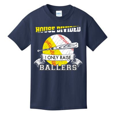 House Divided I Only Raise Ballers Baseball Softball Mom And Dad Kids T-Shirt