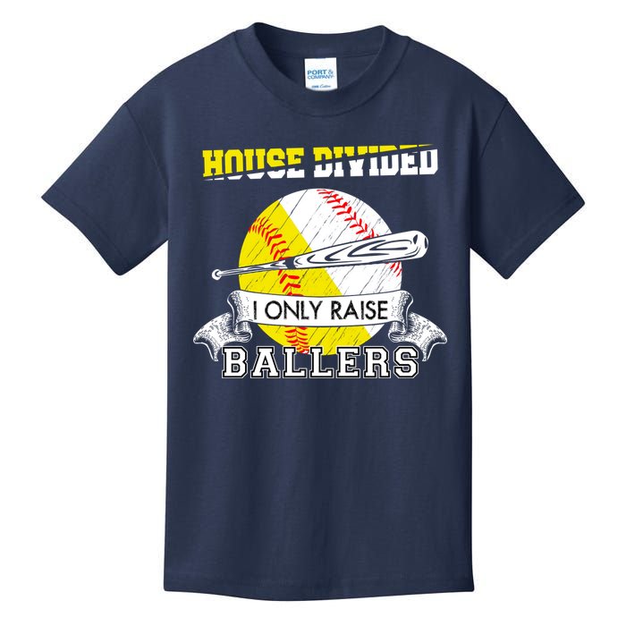 House Divided I Only Raise Ballers Baseball Softball Mom And Dad Kids T-Shirt