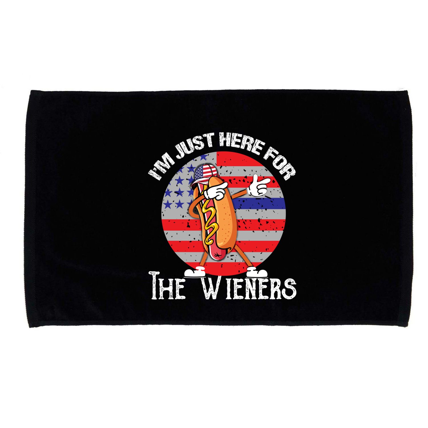 Hot Dog IM Just Here For The Wieners 4th Of July American Great Gift Microfiber Hand Towel