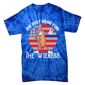 Hot Dog IM Just Here For The Wieners 4th Of July American Great Gift Tie-Dye T-Shirt