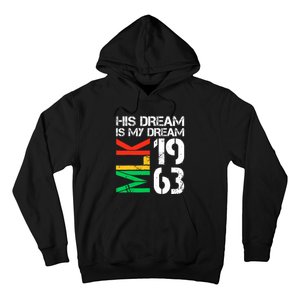 His Dream Is My Dream Mlk 1963 Black History Month Pride Hoodie