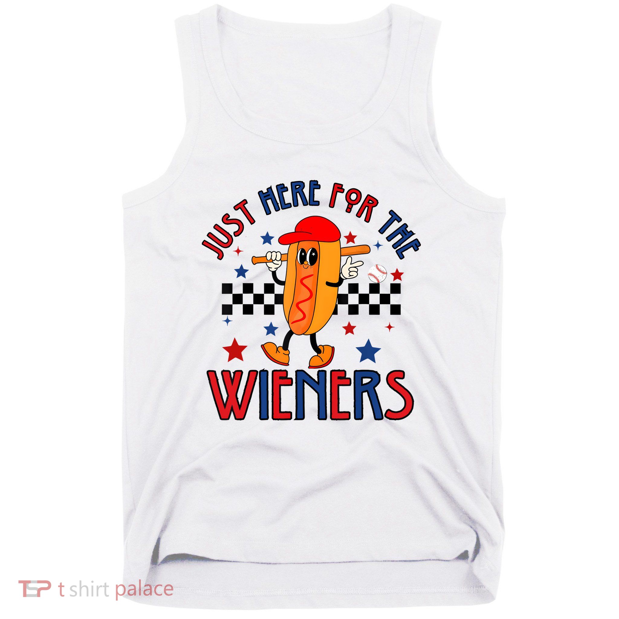 Hot Dog Im Just Here For The Wieners 4Th Of July Tank Top