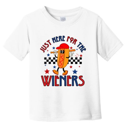 Hot Dog Im Just Here For The Wieners 4Th Of July Toddler T-Shirt