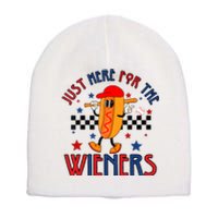 Hot Dog Im Just Here For The Wieners 4Th Of July Short Acrylic Beanie