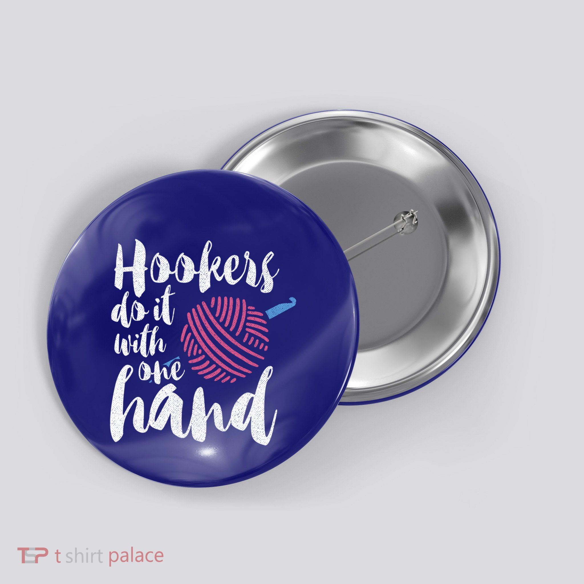 Hookers Do It With One Hand Cool Gift Button