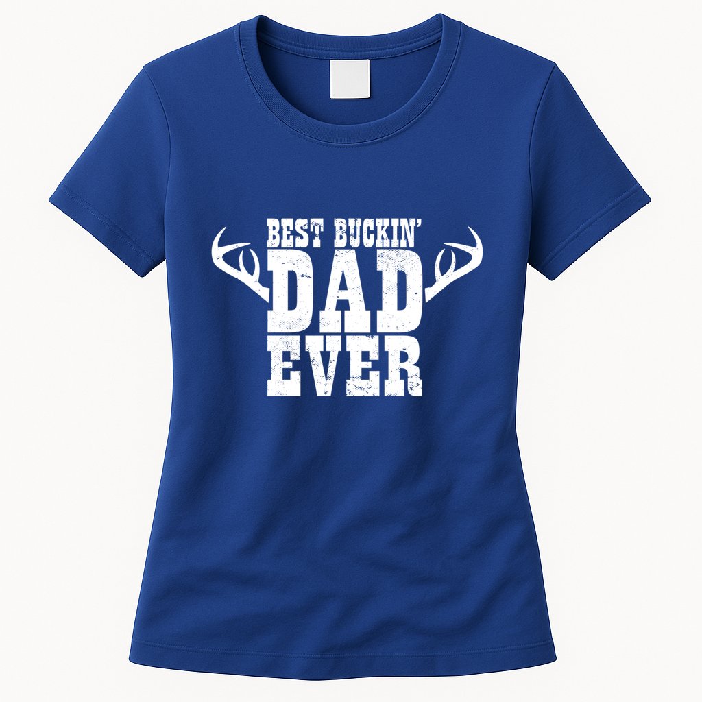 Hunter Daddy I Deer Hunting Papa I Best Buckin Dad Ever Gift Womens T-Shirt