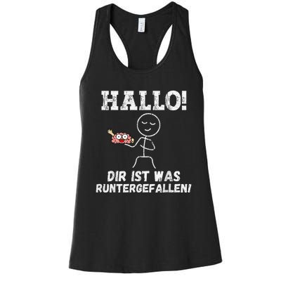 Hallo Dir Ist Was Runtergefallen Lustiges Geschenk Women's Racerback Tank