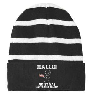 Hallo Dir Ist Was Runtergefallen Lustiges Geschenk Striped Beanie with Solid Band