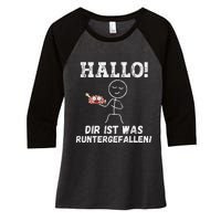 Hallo Dir Ist Was Runtergefallen Lustiges Geschenk Women's Tri-Blend 3/4-Sleeve Raglan Shirt