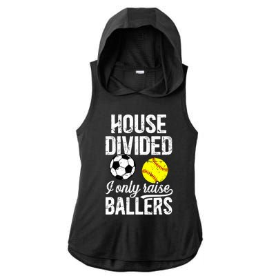 House Divided I Only Raise Ballers Soccer Softball Dad Funny Gift Ladies PosiCharge Tri-Blend Wicking Draft Hoodie Tank