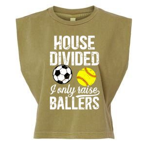 House Divided I Only Raise Ballers Soccer Softball Dad Funny Gift Garment-Dyed Women's Muscle Tee