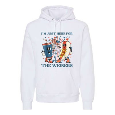 Hot Dog Im Just Here For The Wieners 4Th Of July Premium Hoodie