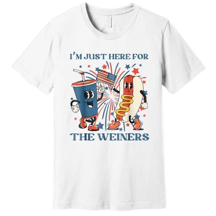 Hot Dog Im Just Here For The Wieners 4Th Of July Premium T-Shirt