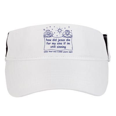 How Did Jesus Die For My Sins If Im Still Sinning Also That Was 2000 Adult Drive Performance Visor