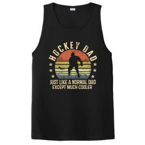 Hockey Dad Just Like A Normal Dad Except Much Cooler Player Gift PosiCharge Competitor Tank