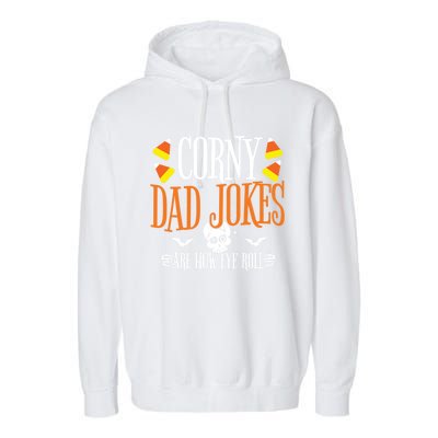 Halloween Dad Joke Corny Halloween Jokes Halloween Dad Meaningful Gift Garment-Dyed Fleece Hoodie