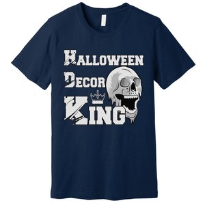 Halloween Decorations King Spooky House Decorating Dad Premium T-Shirt