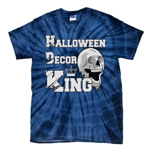 Halloween Decorations King Spooky House Decorating Dad Tie-Dye T-Shirt