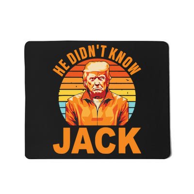 He Didnt Know Jack Trump Vintage Mousepad