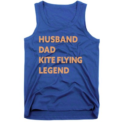 Husband Dad Kite Flying Legend Funny Kite Flyer Great Gift Tank Top