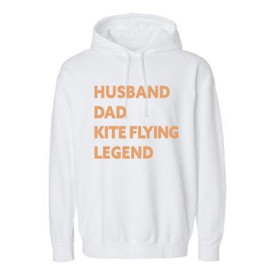 Husband Dad Kite Flying Legend Funny Kite Flyer Great Gift Garment-Dyed Fleece Hoodie