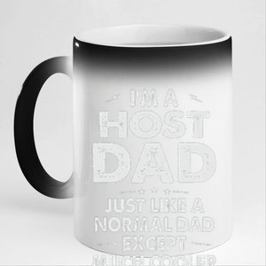 Host Dad Like Normal Dad Except Much Cooler 11oz Black Color Changing Mug