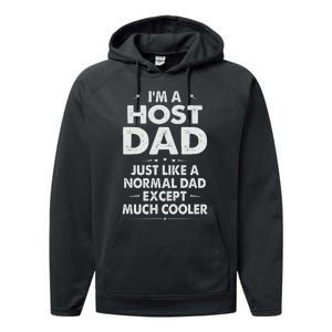 Host Dad Like Normal Dad Except Much Cooler Performance Fleece Hoodie