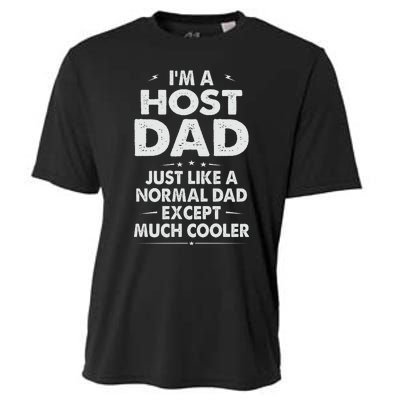 Host Dad Like Normal Dad Except Much Cooler Cooling Performance Crew T-Shirt