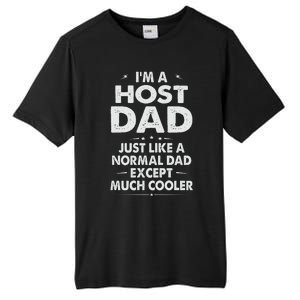 Host Dad Like Normal Dad Except Much Cooler Tall Fusion ChromaSoft Performance T-Shirt