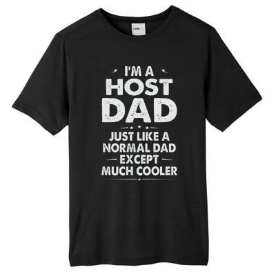 Host Dad Like Normal Dad Except Much Cooler Tall Fusion ChromaSoft Performance T-Shirt