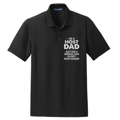 Host Dad Like Normal Dad Except Much Cooler Dry Zone Grid Polo