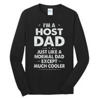 Host Dad Like Normal Dad Except Much Cooler Tall Long Sleeve T-Shirt