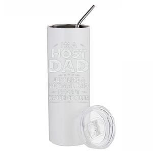 Host Dad Like Normal Dad Except Much Cooler Stainless Steel Tumbler