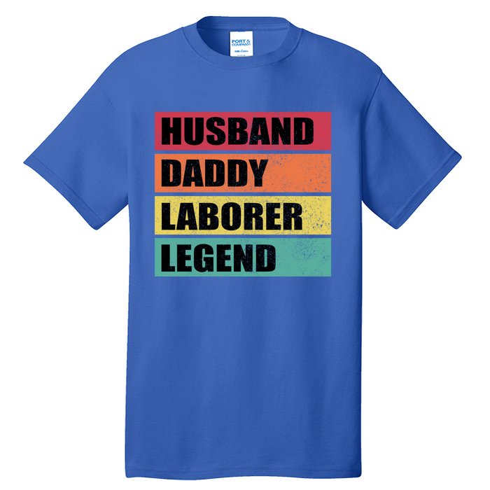 Husband Daddy Laborer Legend Retro Fathers Day Cool Gift Tall T-Shirt