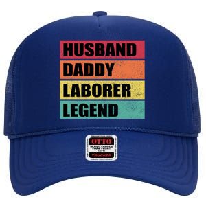 Husband Daddy Laborer Legend Retro Fathers Day Cool Gift High Crown Mesh Back Trucker Hat