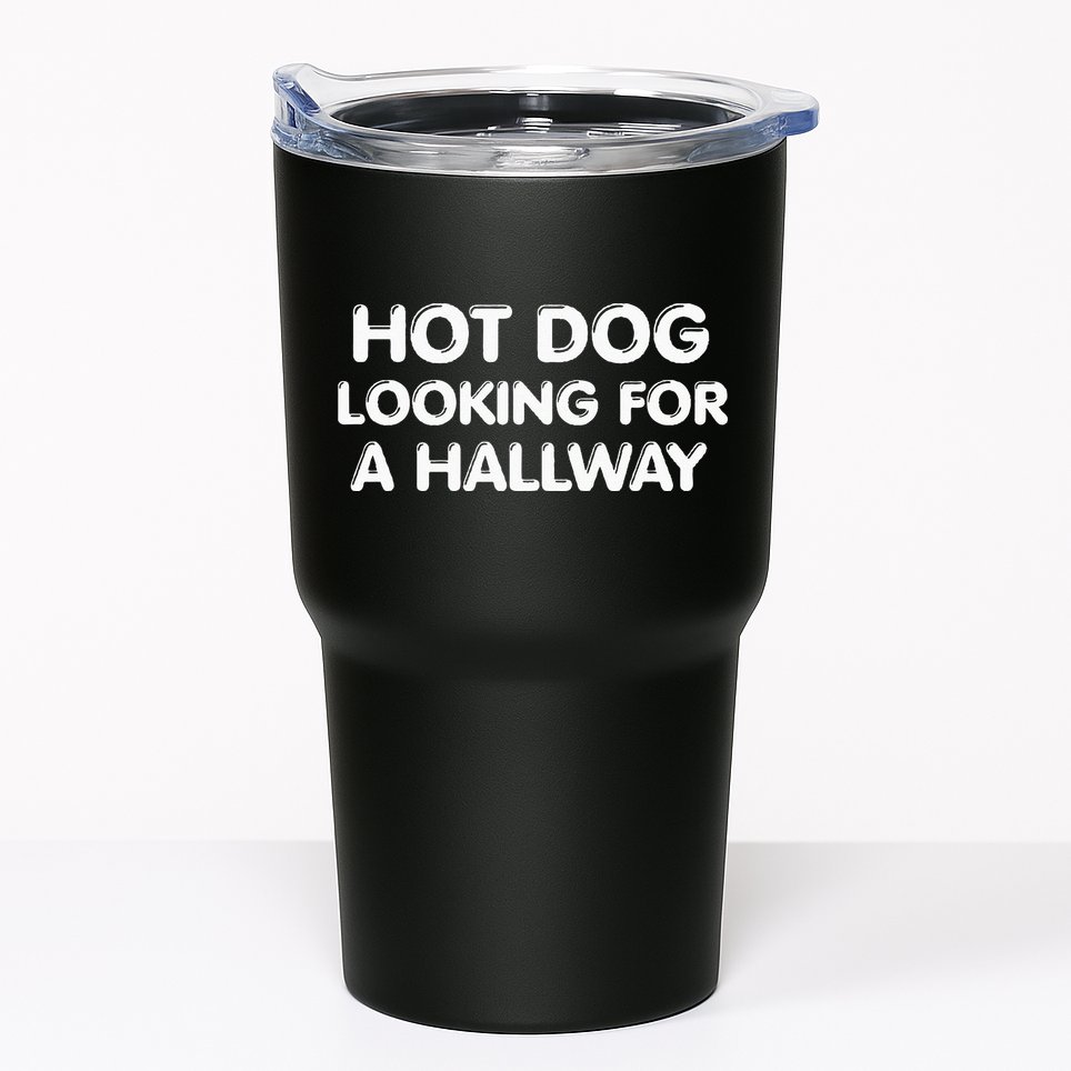 Hot Dog Looking For a Hallway Funny Tumbler