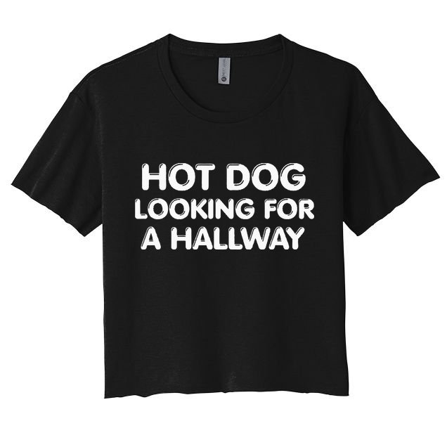 Hot Dog Looking For a Hallway Funny Crop Top
