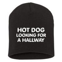 Hot Dog Looking For a Hallway Funny Short Acrylic Beanie
