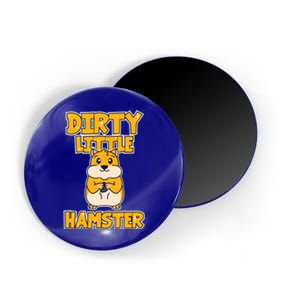 Hamster Dirty Little Hamster Meaningful Gift Magnet