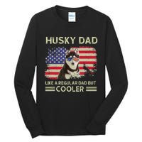 Husky Dad Like A Regular Dad But Cooler Dog Dad Father's Day Tall Long Sleeve T-Shirt