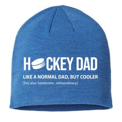 Hockey Dad Like A Normal Dad But Cooler Cute Gift Sustainable Beanie