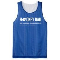 Hockey Dad Like A Normal Dad But Cooler Cute Gift Mesh Reversible Basketball Jersey Tank