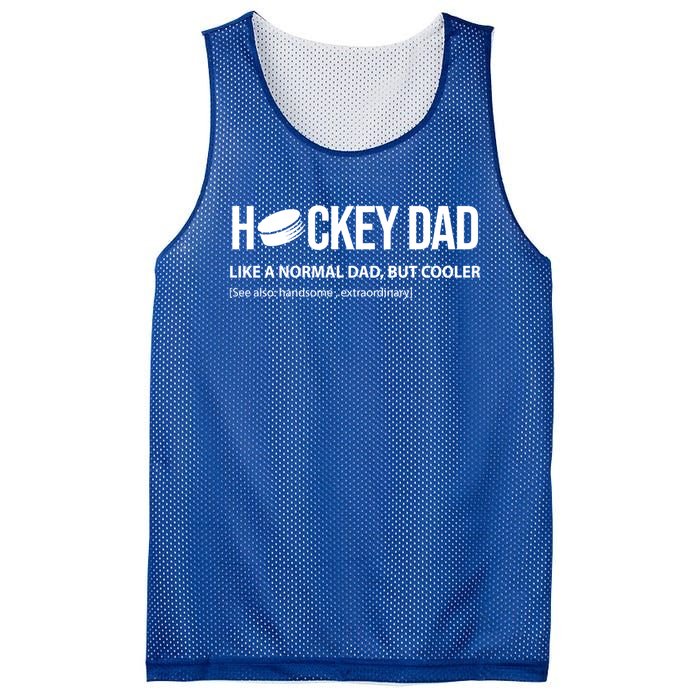 Hockey Dad Like A Normal Dad But Cooler Cute Gift Mesh Reversible Basketball Jersey Tank