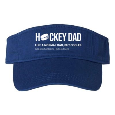 Hockey Dad Like A Normal Dad But Cooler Cute Gift Valucap Bio-Washed Visor