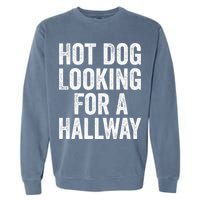 Hot Dog Looking For A Hallway Fast Food Funny Garment-Dyed Sweatshirt